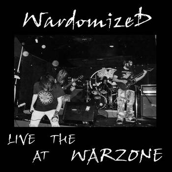 Wardomized : Live at the Warzone Wardomized : Live at the Warzone